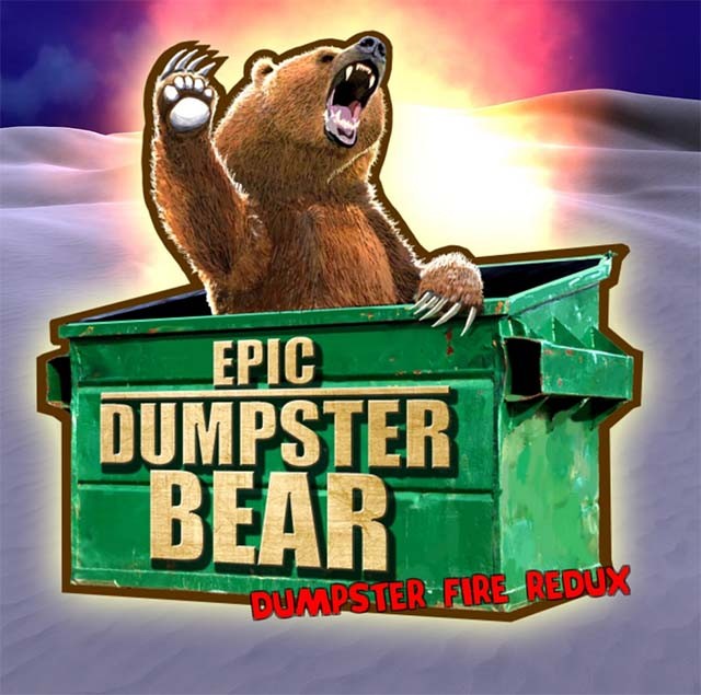 Epic Dumpster Bear: Dumpster Fire Redux: Gấu rác nổi dậy chống lại tập đoàn tàn ác