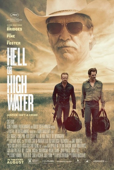 Hell or High Water (2016) - Bộ phim hành động cướp bóc mang hơi hướng miền Tây với cốt truyện sâu sắc và diễn xuất ấn tượng.