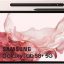 Samsung Galaxy Tab S8 Series: Thông Số Kỹ Thuật và Hình Ảnh Rò Rỉ